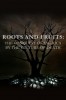 roots and fruits culture of death